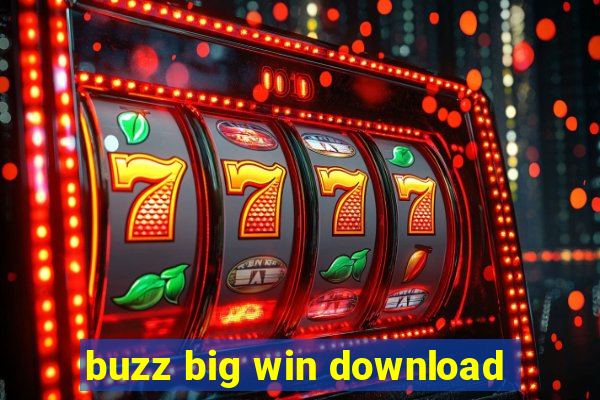 buzz big win download